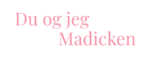 Du og jeg Madicken